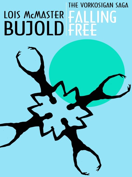 Title details for Falling Free by Lois McMaster Bujold - Available